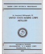 AN ANNOTATED BIBLIOGRAPHY OF UNITED STATES MARINE CORPS ARTILLERY (1970) - $256.40 MXN