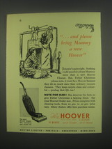 1949 Hoover Model 612 Vacuum cleaner Ad - and please bring Mummy a new Hoover - $18.49