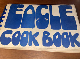 Eagle Cookbook &quot;West Valley&quot; Canoga Park Ca 1974 Vintage - £7.47 GBP