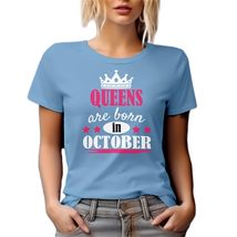 Queens are Born in October Graphic Tshirt for Mom and Women - Baby Blue T-Shirt, - £17.96 GBP+