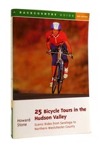 Howard Stone 25 Bicycle Tours In The Hudson Valley 2nd Edition 4th Printing - £39.37 GBP