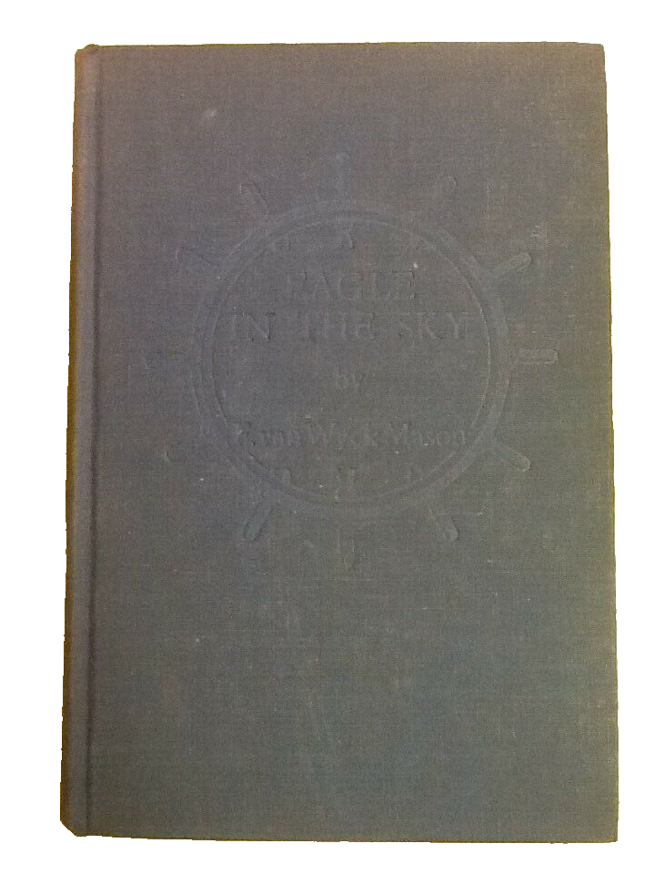 Eagle In The Sky Wyck Mason Hardcover Book - $0.99