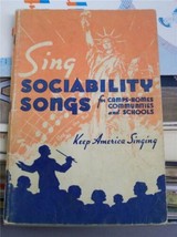 Vintage Sheet Music Sing Sociability Songs Camp School Keep America Singing - £13.49 GBP