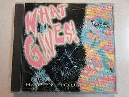 What Gives! Happy Hour Food 13 Trk PRE-OWNED 1992 Canada Press Cd Pop Music Oop - £9.26 GBP