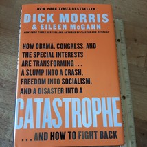 Catastrophe Hardcover Dick Morris Eileen McGann ASIN 006177104X like new - £2.39 GBP