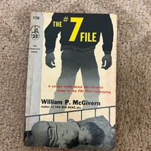 The #7 File Mystery Paperback Book by William P. McGivern Suspense Thriller 1957 - £9.57 GBP