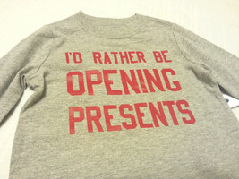 Boys Tee Shirt Sz 12-18M Gray Children kids I&#39;d Rather Be Opening Presents - $9.98