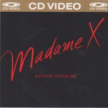 Madame X Just That Type Of Girl / Flirt Ntsc CD-VIDEO 1987 4 Tracks Collectible - £63.68 GBP