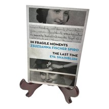 In Fragile Moments Last Time Holocaust Survivor Jewish Memoir PB Book Holocaust - £22.10 GBP