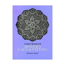 First Book of Modern Lace Knitting. Marianne Kinzel - £11.10 GBP