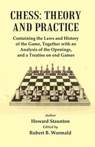 Chess : Theory and Practice : Containing the Laws and History of the Game, Toget - £23.82 GBP