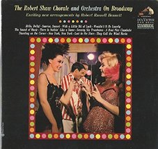 Robert Shaw Chorale: And Orchestra On Broadway LP NM/VG++ Canada RCA Vic... - $19.79