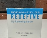 Rodan and Fields Redefine Lip Renewing Serum 60 Capsules New Sealed - $54.45
