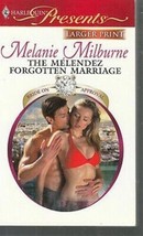 Milburne, Melanie - Melendez Forgotten Marriage - Harlequin Presents - # 2930 - £1.99 GBP