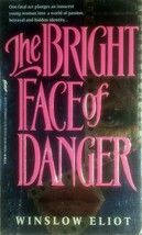 The Bright Face of Danger by Winslow Eliot / 1993 Romantic Suspense Paperback - £1.78 GBP
