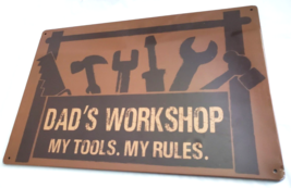 Dad&#39;s Workshop My Tools My Rules Metal Sign Man Cave Garage - £10.96 GBP