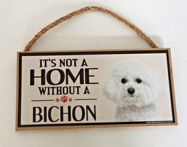 It&#39;s not a home without a bichon wood hanging sign decorative decor gift  - $375.38 MXN