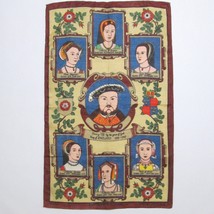 Vintage Ulster Linen Tea Towel Henry The VIII And Wives 18 x 29 Small Flaws - $22.75