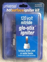 Universal Hot Surface Igniter Kit 120V nitride Glo-Stix Furnace, Boiler,... - £22.59 GBP
