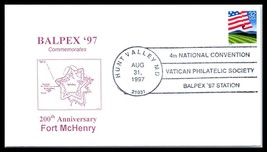 1997 US Cover - BALPEX, 200th Anniv Fort McHenry, Hunt Valley, Maryland T12 - $2.96