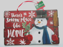 Christmas House Snowman W/Ribbon &quot;There&#39;s Snow Place Like Home&quot;14&quot; x 9&quot;W... - £5.41 GBP
