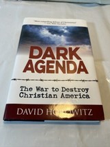 Dark Agenda : The War to Destroy Christian America by David Horowitz - £6.19 GBP