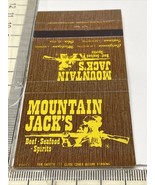 Matchbook Cover  Mountain Jack’s  restaurant Beef • Seafood•Spirits unst... - $12.38