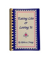Eating Lite and Loving It Spiral Bound Cookbook By Rebecca Young 1992 - €8,47 EUR
