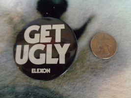 Get Ugly Elexon Pinback Button 2 1/8&quot; - £3.09 GBP