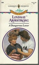 Armstrong, Lindsay - A Dangerous Lover - Harlequin Presents - # 1546 - £1.99 GBP