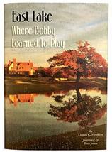 East Lake: Where Bobby Learned To Play Linton C. Hopkins - $27.72
