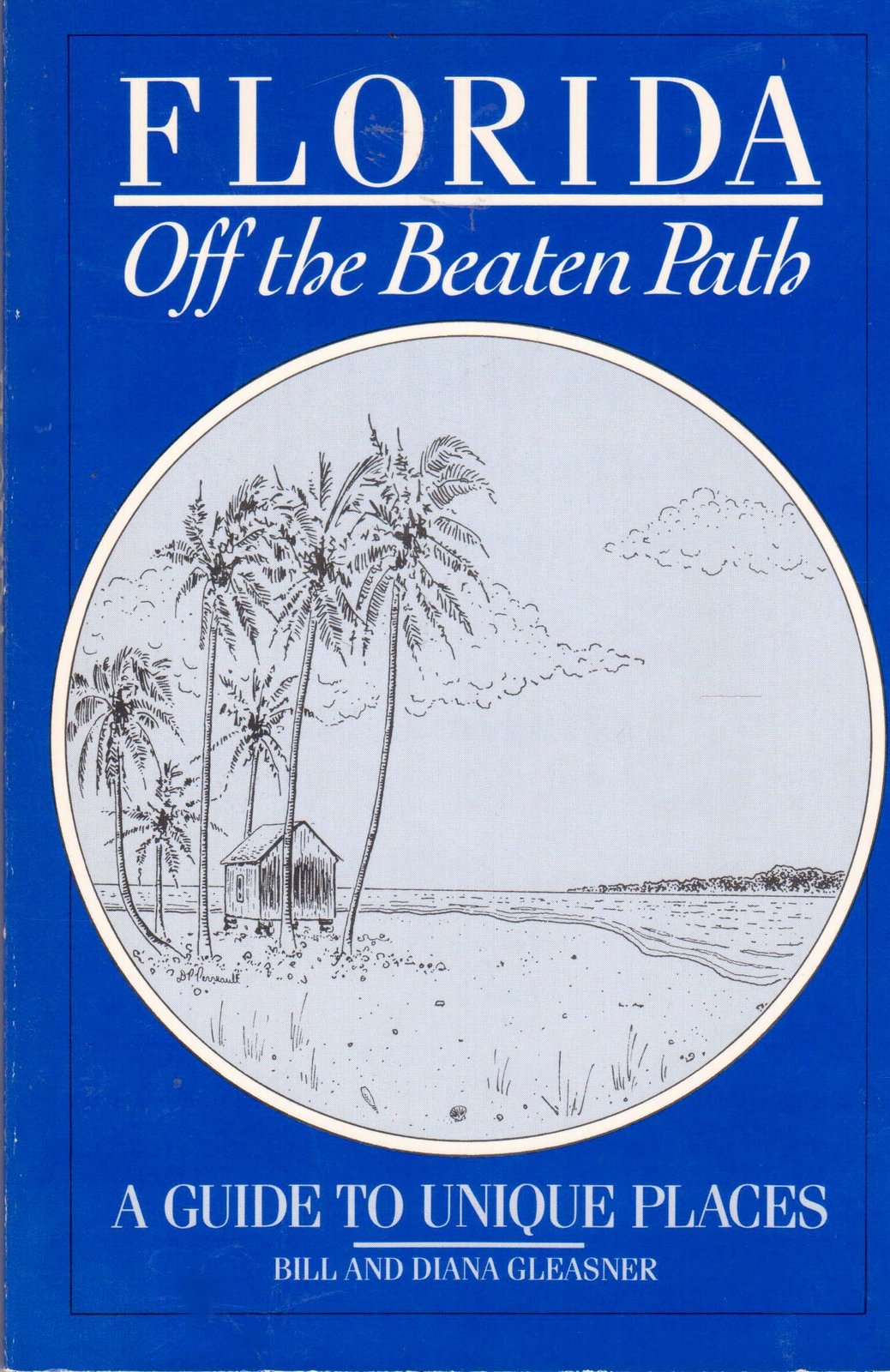 Florida: Off the Beaten Path: A Guide to Unique Places Gleasner, Diana a... - $10.36