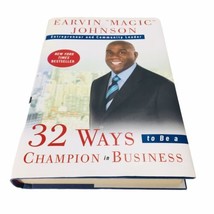 Magic Johnson SIGNED Autograph 32 Ways To Be A Champion In Business 2008 1st Ed - £67.61 GBP