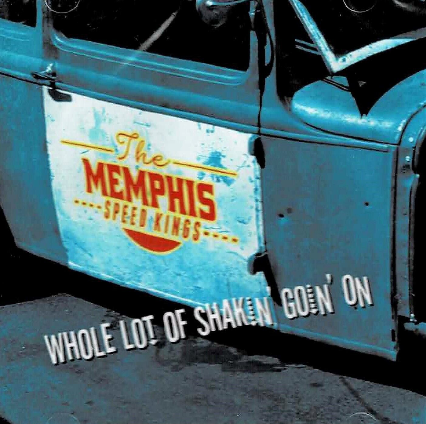 Primary image for Whole Lot of Shakin' Goin' On by The Memphis Speed Kings (CD - 2012) New Sealed