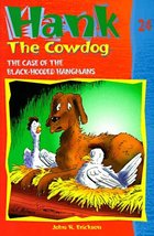 The Case of the Black-Hooded Hangmans (Hank the Cowdog, No. 24) [Paperback] Eric - £5.00 GBP
