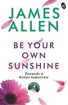 Be Your Own Sunshine: Towards a Better Tomorrow - Paperback Book Shipping - £10.39 GBP