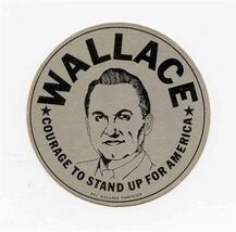 George Wallace for President 2 sided Courage to Stand Up For America Pap... - $17.87