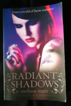 Melissa Marr Radiant Shadows Paperback Faerie Romance Wicked Lovely Book 4 - $25.58