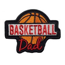 Basketball Dad Embroidered Patch Iron On. Size: 3.9X3 inches - £5.45 GBP