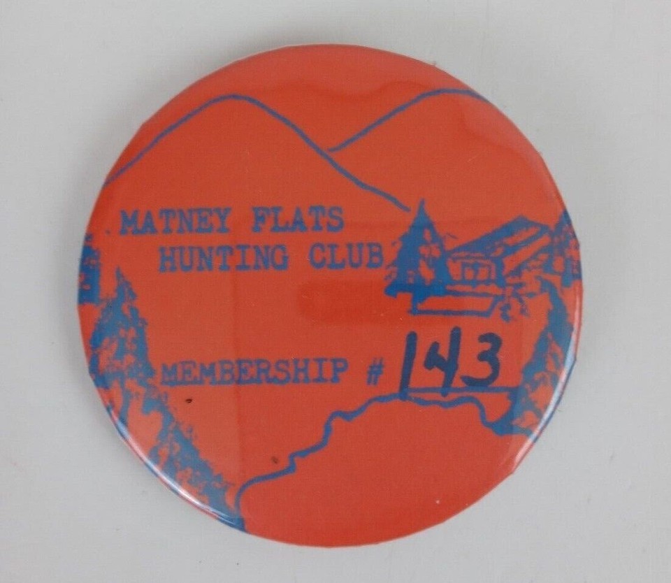 Vintage Matney Flats Hunting Club Membership #143 Pin Button - $6.44