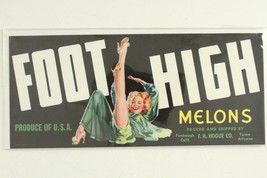 Vintage Paper Food Advertising Label Girlie FOOT HIGH Melons FH Hogue Yuma AZ - £6.06 GBP