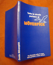 Tutte le strade portano al MOVENPICK Moevenpick 1987 elenco ristoranti alberghi - £23.68 GBP