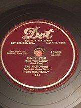 The Hilltoppers~  Until The Real Thing Comes Along / Only You . DOT Labe... - $74.33 MXN