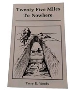 Twenty Five Miles To Nowhere-The Walhonding Canal -OHIO BY Terry Woods-S... - $21.78