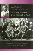 Needle and Thread: A Tale of Survival from Bialystok to Paris Zabuski, Charles a - £19.46 GBP