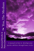 You, The Medium: A manual on how to develope your psychic abilities through home - £6.02 GBP
