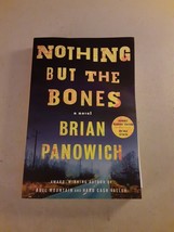 Nothing But the Bones: A Novel - Brian Panowich (Paperback, 2024) ARC, Brand New - £11.91 GBP