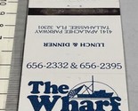 Matchbook Cover  The Wharf Seafood Restaurant  Tallahassee, FL  gmg  Uns... - $12.38