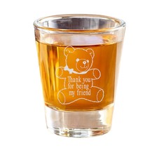Hip Flask Plus 2oz Thank you for being my friend Teddy Bear Shot Glass - $12.73