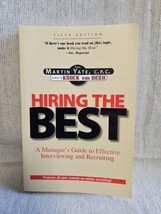 Hiring The Best - A Manager&#39;s Guide To Effective Interviewing - Martin Yate - £3.10 GBP